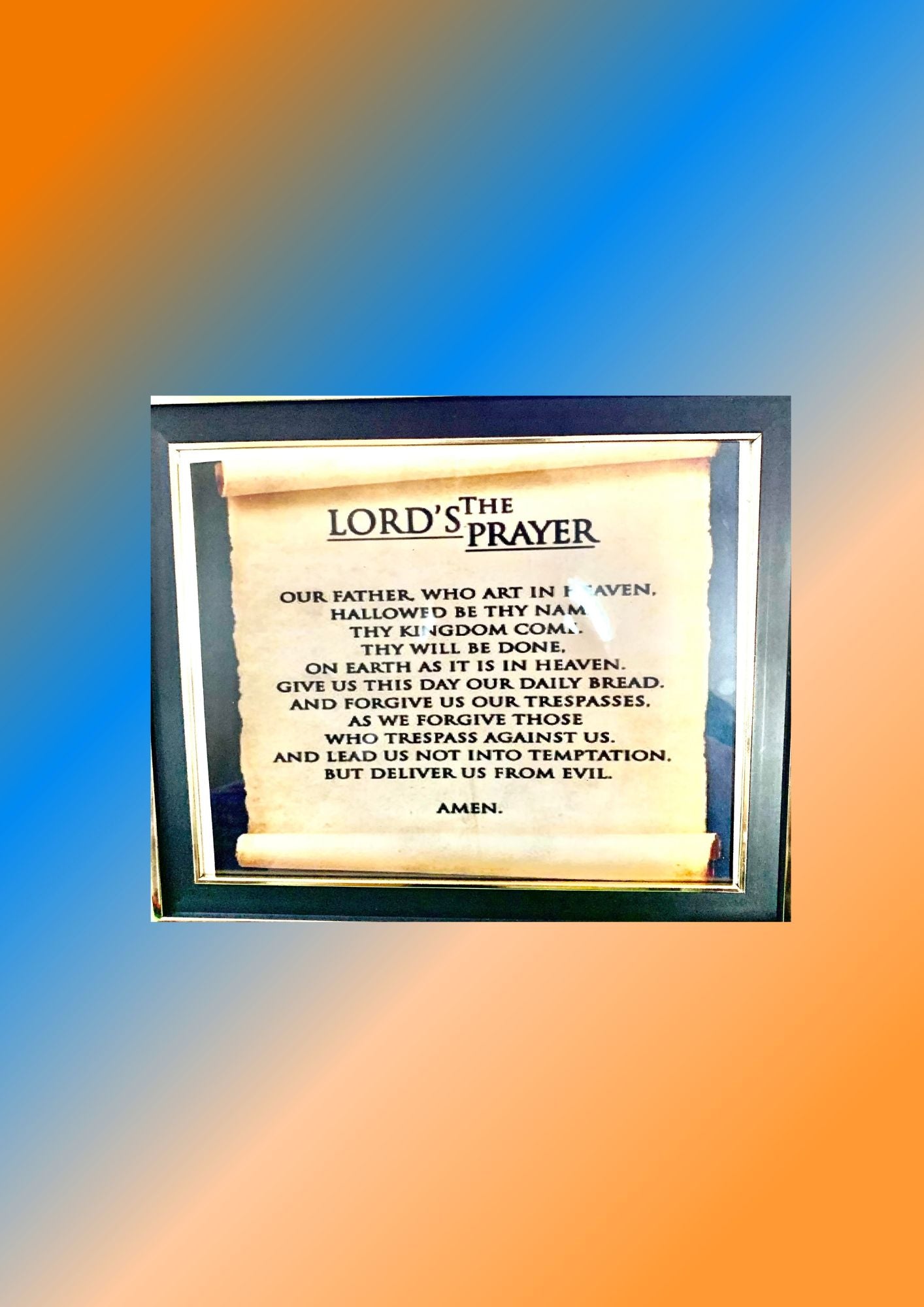 THE LORD'S PRAYER IN FRAME/ PLASTIC FACE/ 8 X 10 inches