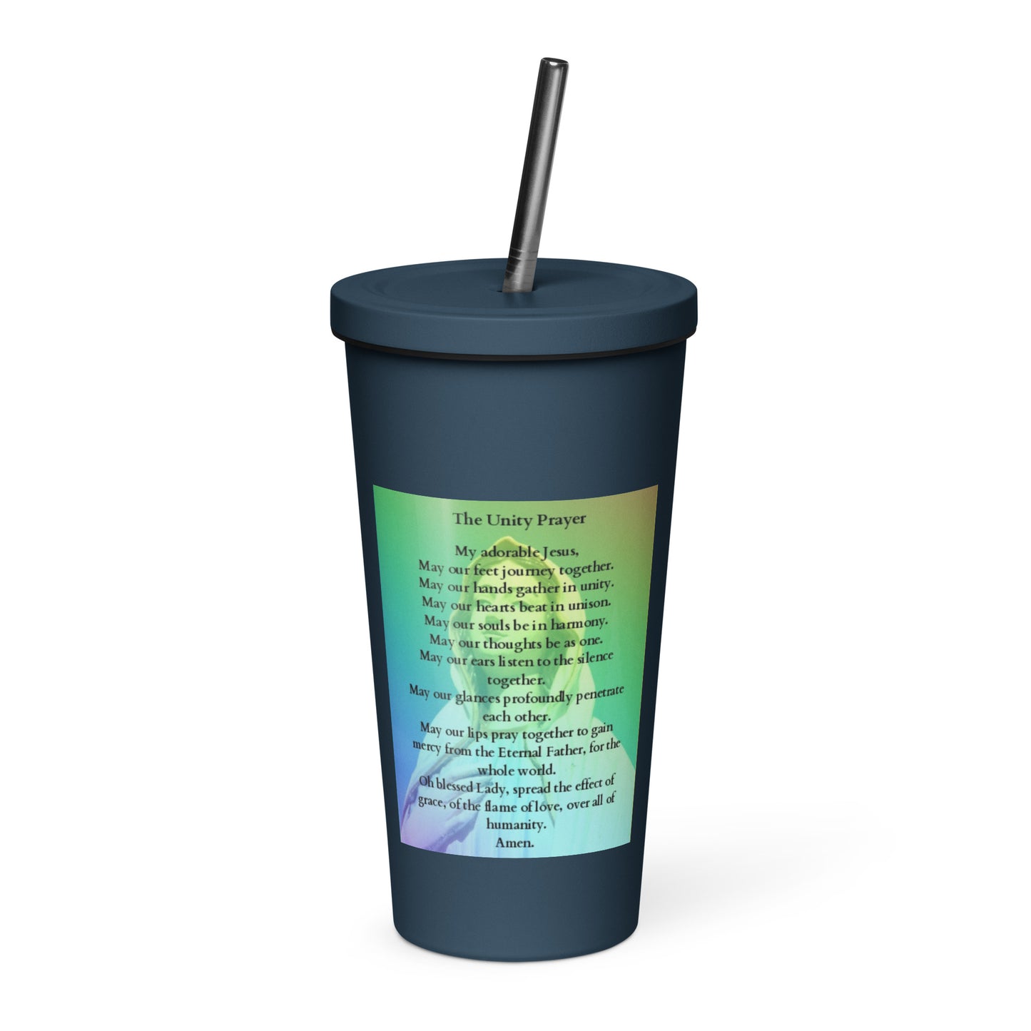 "The Unity Prayer" Insulated tumbler with a straw/ Stainless Steel Tumbler