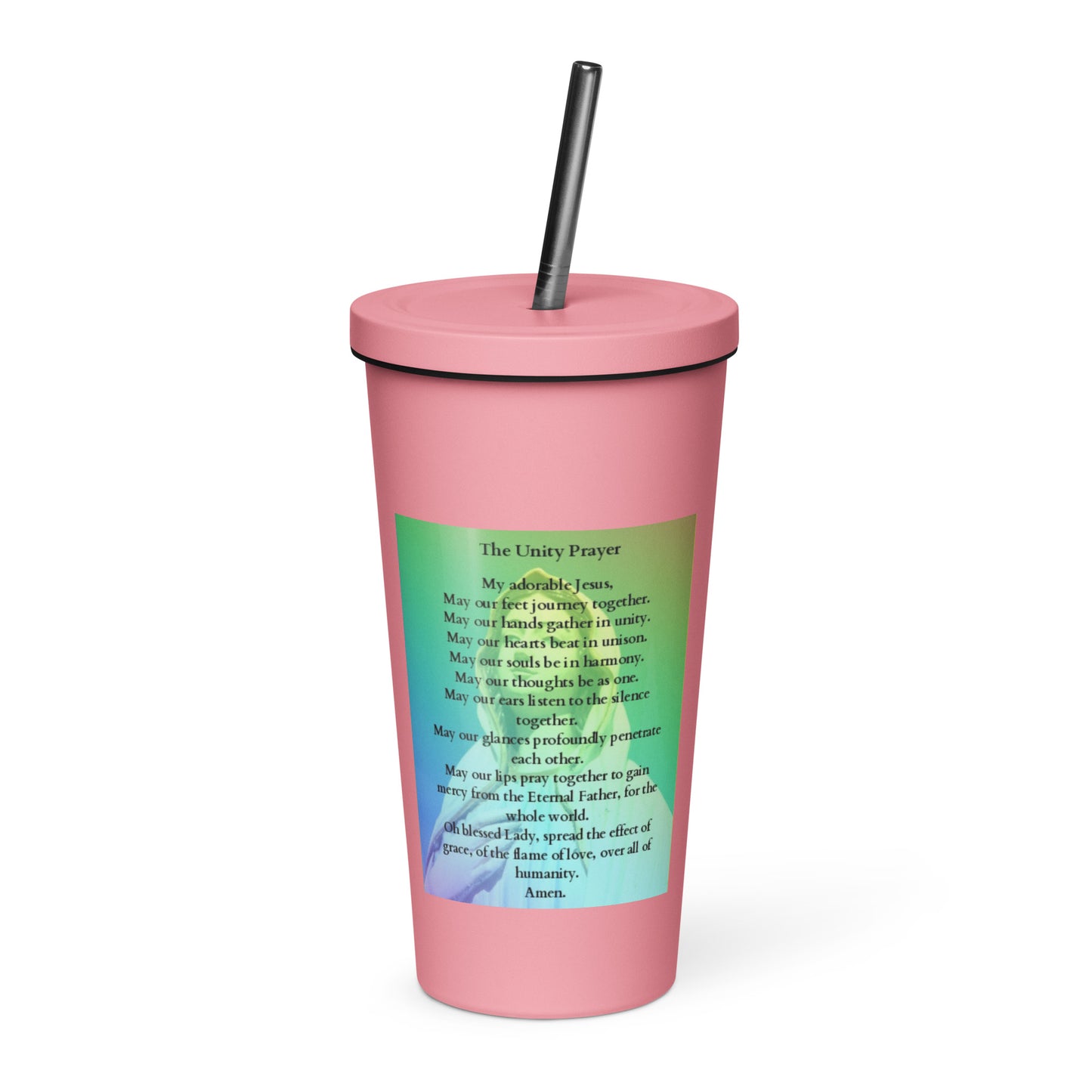 "The Unity Prayer" Insulated tumbler with a straw/ Stainless Steel Tumbler