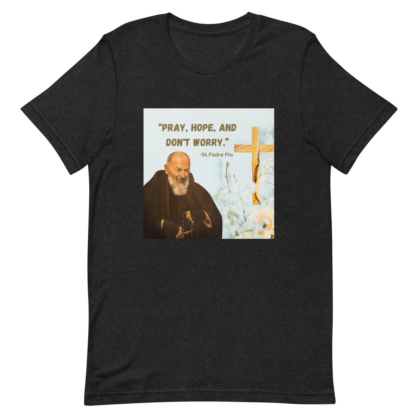 Pray, Hope Unisex t-shirt