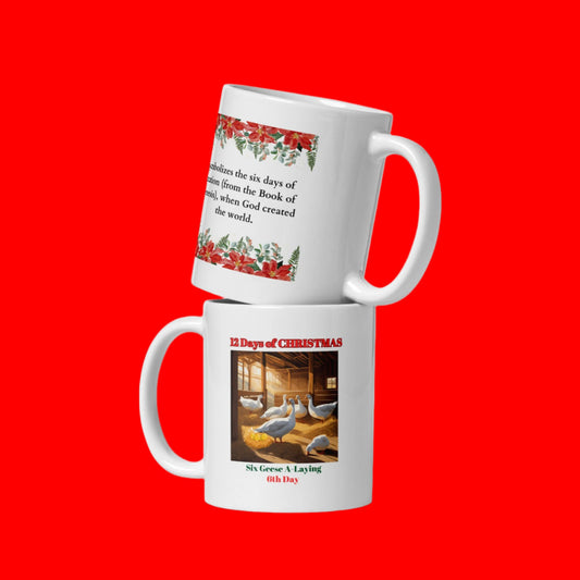 6th DAY OF CHRISTMAS/ White glossy mug