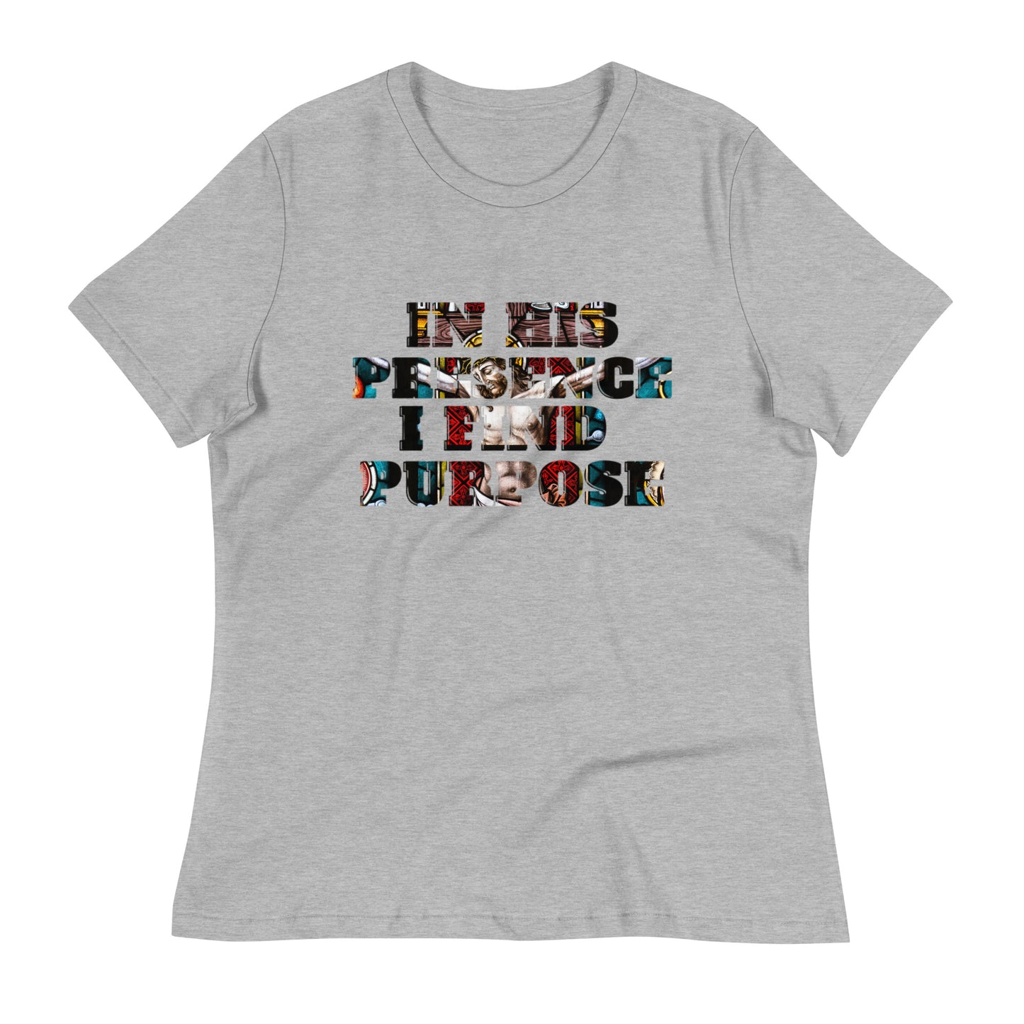 "IN HIS PRESENCE..."/Women's Relaxed T-Shirt