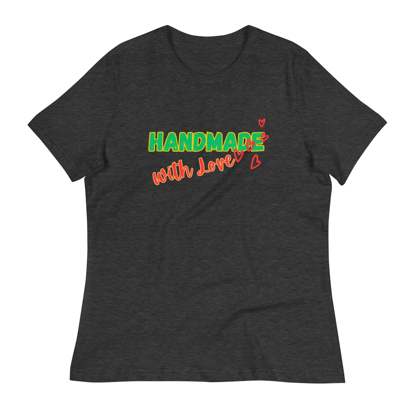 "HANDMADE..."/Women's Relaxed T-Shirt