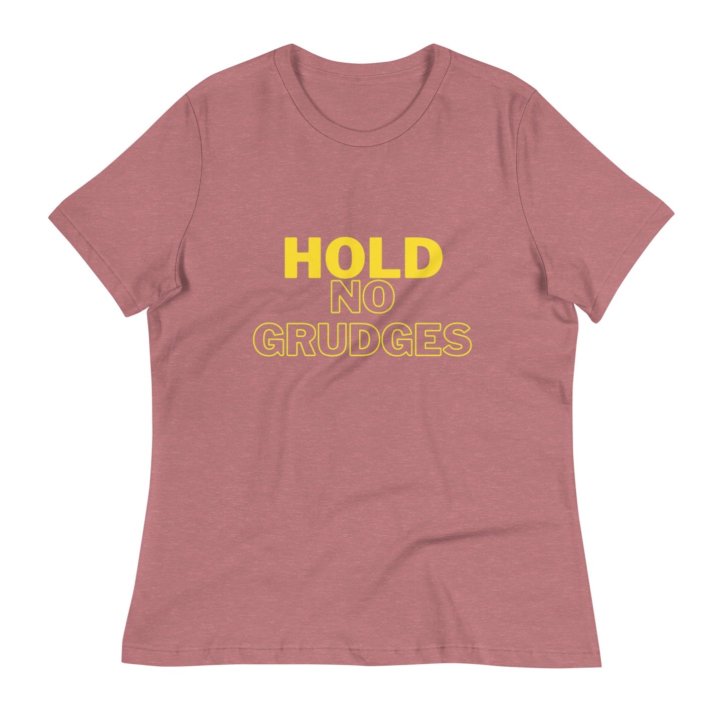 "HOLD NO GRUDGES"/Women's Relaxed T-Shirt