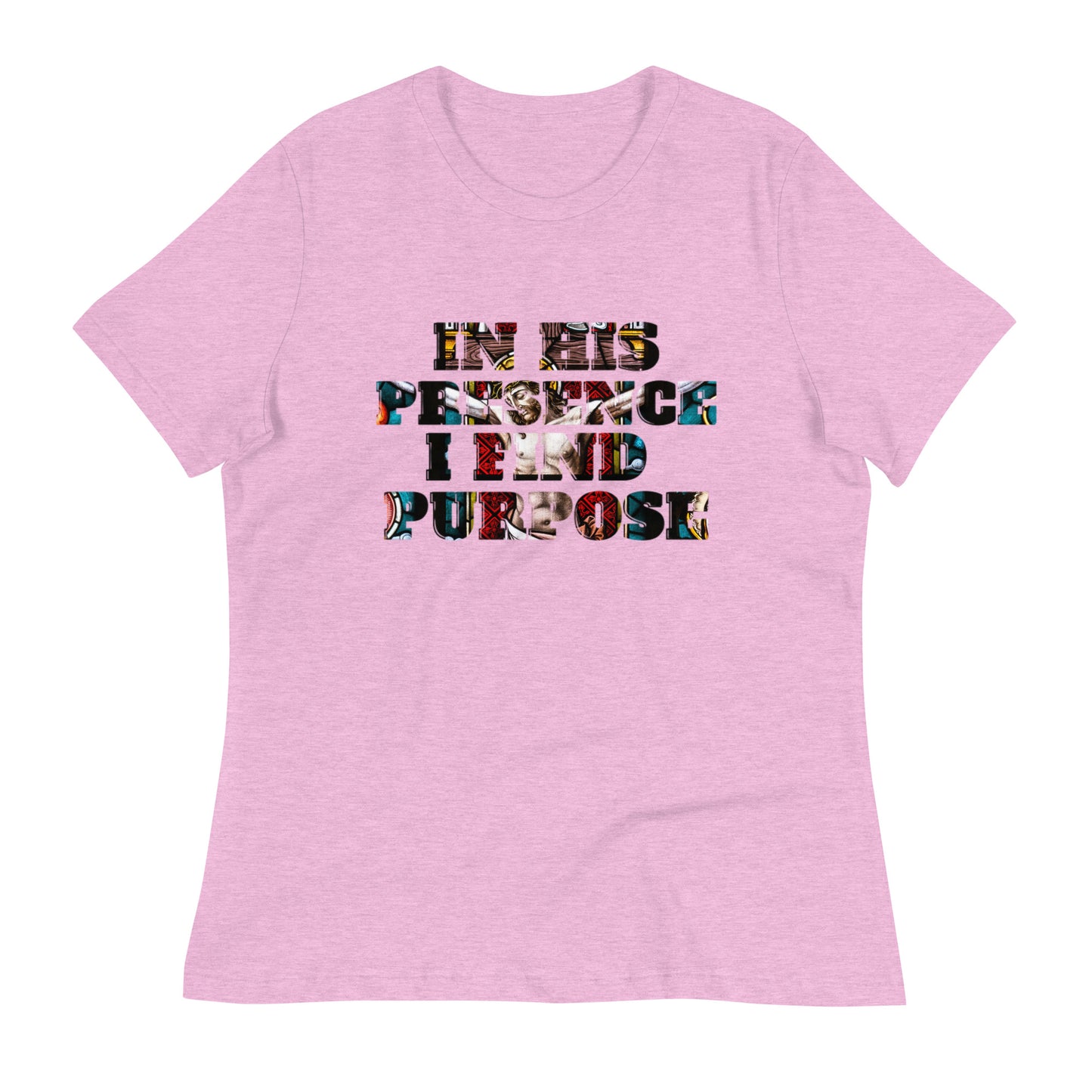 "IN HIS PRESENCE..."/Women's Relaxed T-Shirt