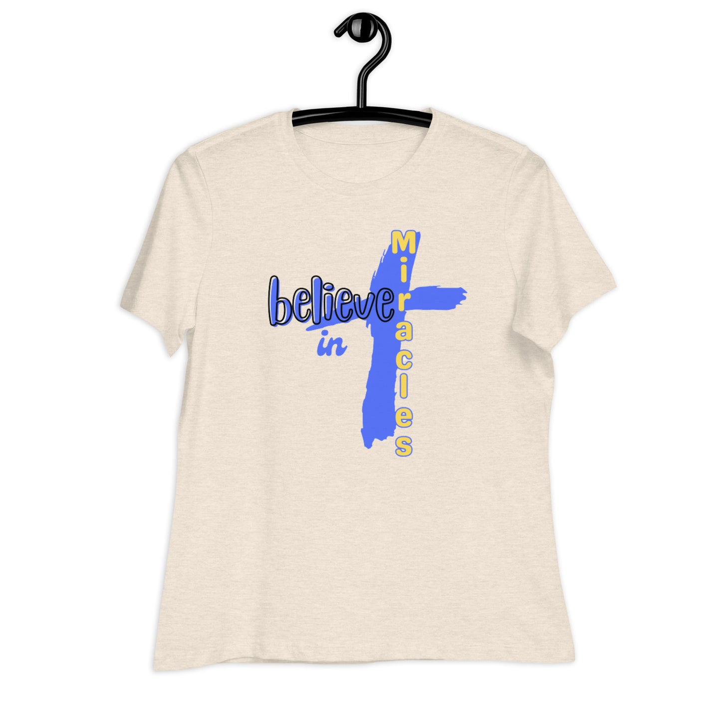 "BELIEVE..." /Women's Relaxed T-Shirt