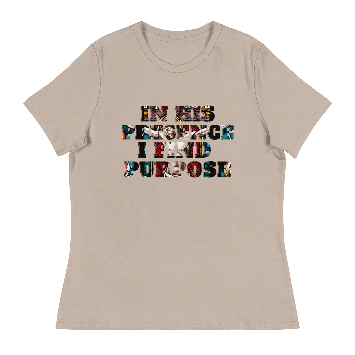 "IN HIS PRESENCE..."/Women's Relaxed T-Shirt