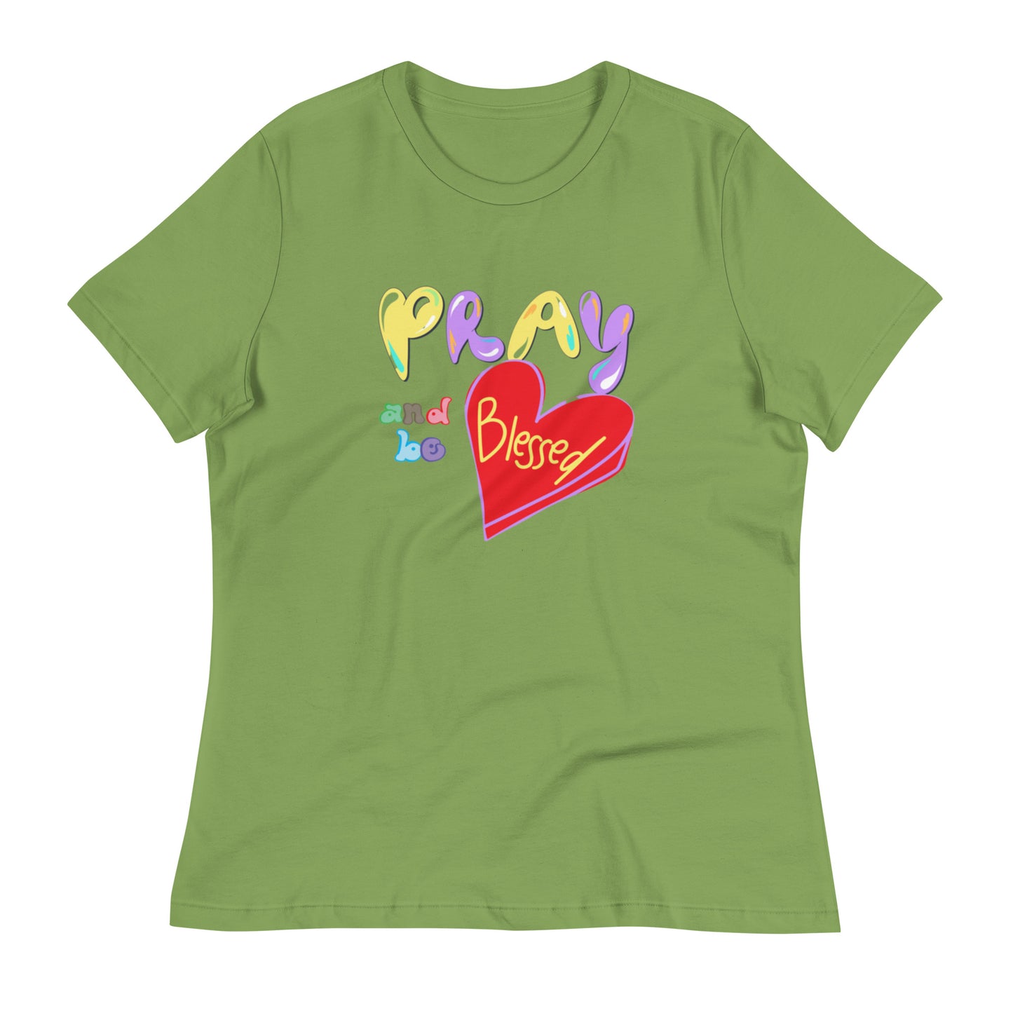 "PRAY... "/Women's Relaxed T-Shirt/