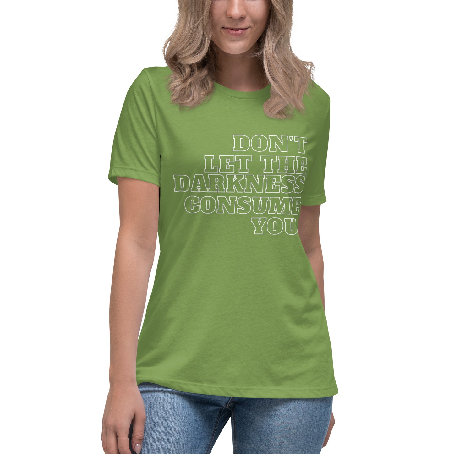 "DON'T LET..."/Women's Relaxed T-Shirt