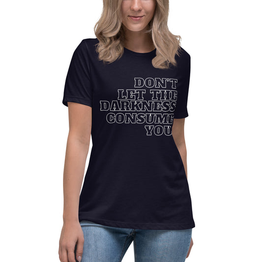 "DON'T LET..."/Women's Relaxed T-Shirt