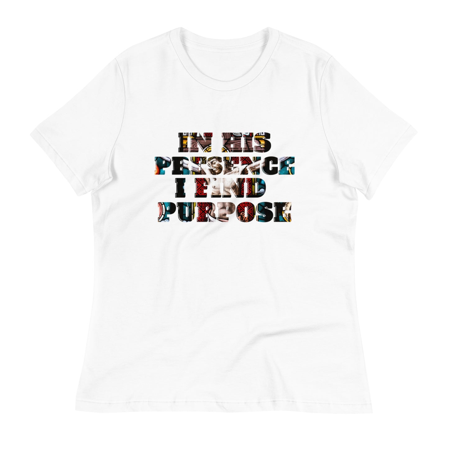 "IN HIS PRESENCE..."/Women's Relaxed T-Shirt