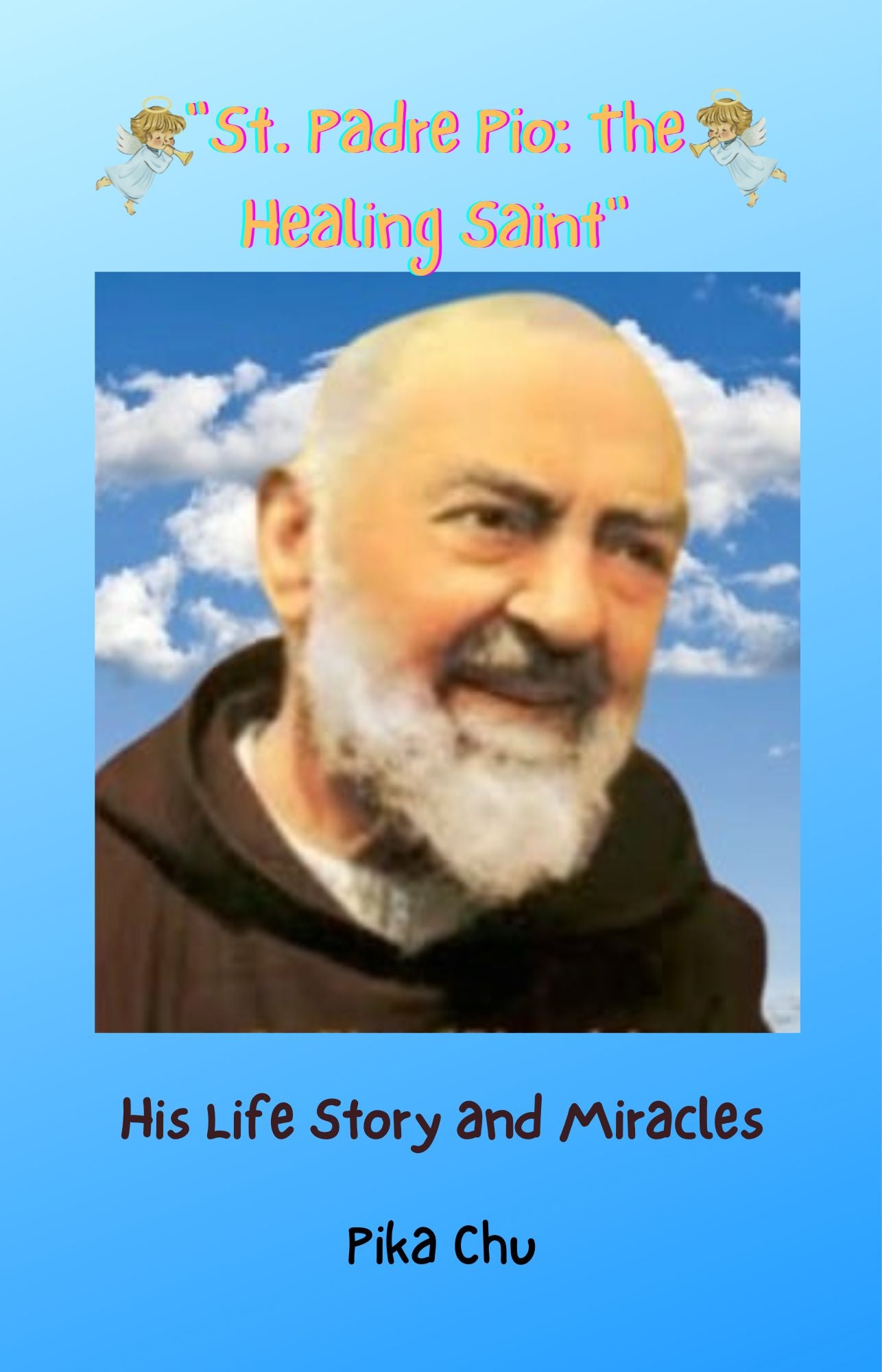 "Saint Padre Pio: The Healing Saint"/ Children's Picture Storybook/ Printable in PDF Format/5.5 x 8.5 in